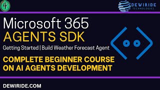 Getting Started with Microsoft 365 Agents SDK | Building Weather Forecast Agent in C# | Beginners