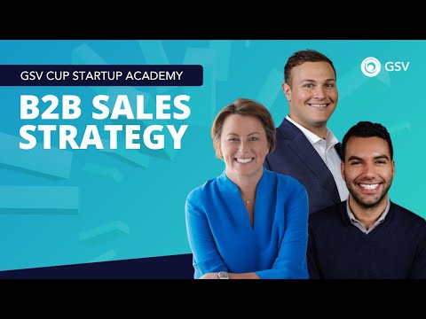 GSV Cup Startup Academy: B2B Sales Strategy