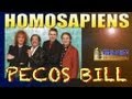 Homo Sapiens - Pecos Bill