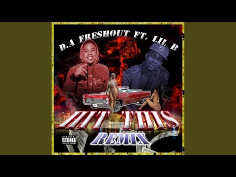 Hit This (feat. Lil B) (Remix)