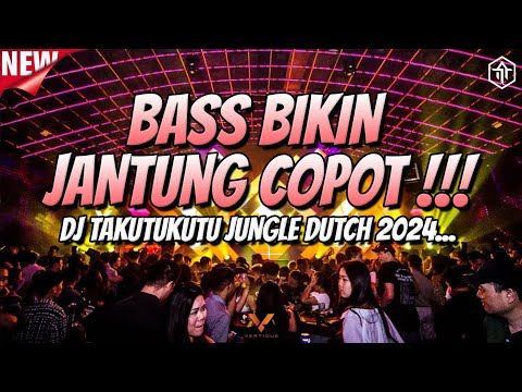 BASS BIKIN JANTUNG COPOT !!! DJ JUNGLE DUTCH FULL BASS BETON TERBARU 2024