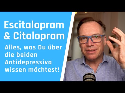 Escitalopram und Citalopram: Alles was Du darüber wissen möchtest!