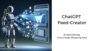 Optimierung von Google Shopping Feeds mit OpenAI's ChatGPT