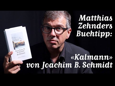 Mein Buchtipp: «Kalmann» von Joachim B. Schmidt