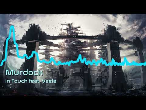 Murdock - In Touch feat. Veela