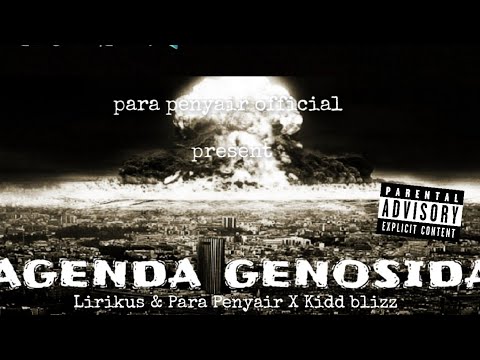 Agenda Genosida - Lirikus & Para Penyair x Kidd blizz (parental advisory explicit content video)