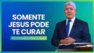 O PODER DE JESUS EM NOSSAS VIDAS - Hernandes Dias Lopes