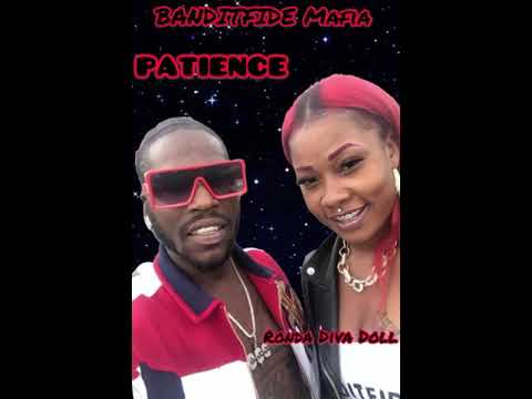 Banditfide Mafia - Patience