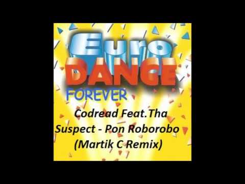 Codread Feat. Tha Suspect - Pon Roborobo (Martik C Remix)