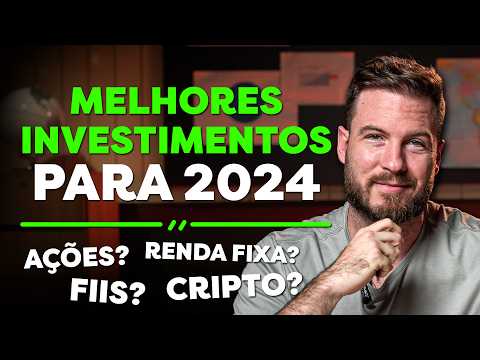 , title : 'MELHORES INVESTIMENTOS PARA 2024 | AÇÕES, FIIS, BITCOIN OU RENDA FIXA?'
