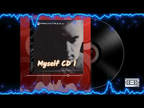 Frank T.R.A.X - Myself CD1 2005