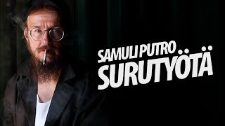 SAMULI PUTRO - SURUTYÖTÄ