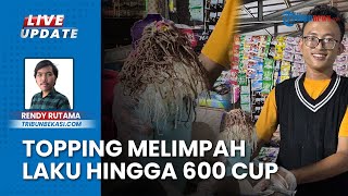 Icip Jajanan Minuman Dingin Topping Brutal Milik Pemuda di Bekasi Jawa Barat: Jual 600 Cup per Hari