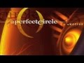 A Perfect Circle - Blue (Bird Shake Mix) HD 