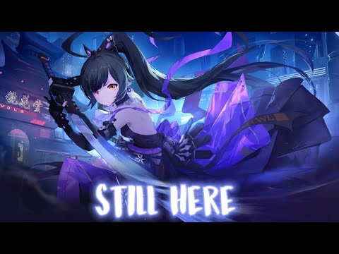 Nightcore - Still Here - Lyrics