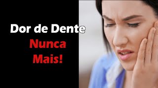 Como Aliviar Dor de Dente em Casa - 4 Dicas Fáceis e Práticas