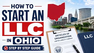 How to Start an LLC in Ohio Step by Step Guide How to Form an LLC in Ohio
