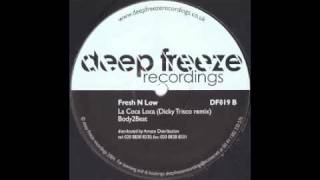 Fresh N Low - La Coca Loca (Dicky Trisco Remix) [Deep Freeze, 2005]
