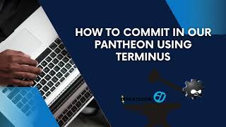 How To Commit Changes In The Pantheon UsingTerminus