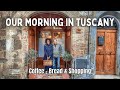 Our Daily Life In A Medieval Village In Tuscany Italy Bread Coffee And Shopping