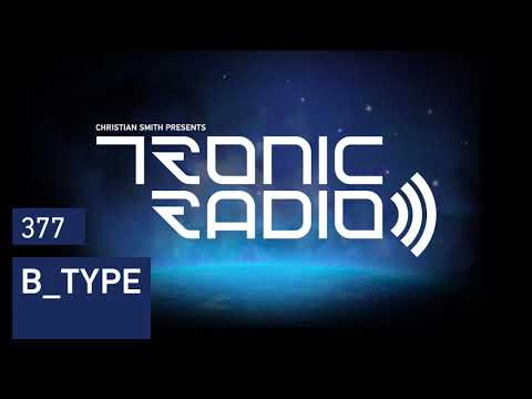 Tronic Podcast 377 with B_Type