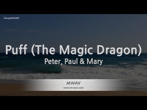 Peter, Paul & Mary-Puff (The Magic Dragon) (Karaoke Version)