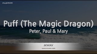 Peter, Paul &amp; Mary-Puff (The Magic Dragon) (Karaoke Version)