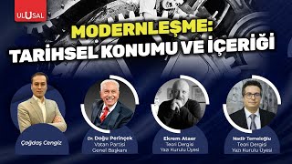 Modernleşme: Tarihsel konnumu ve içeriği | Çıkış Yolu #CANLI