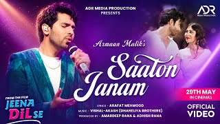 Download lagu Saaton Janam |  Video |Armaan Malik | Jeena Dil Se | Adhish Rana | ADR Media|Amardeep Rana mp3
