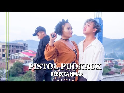 Pistol Puokruk ( Cover) || Rebecca Lungtrau Hmar || Official Music Video