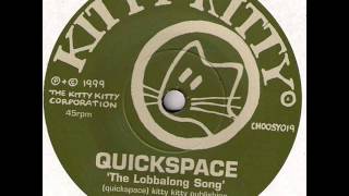 Quickspace ‎- The Lobbalong Song / The Munchers 7