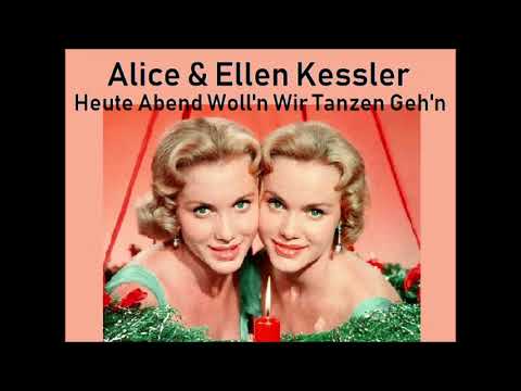 1959 Alice & Ellen Kessler - Heute Abend Wollen Wir Tanzen Geh'n