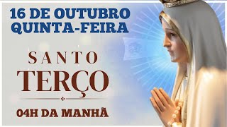 TERÇO DE HOJE - 16/10/2025 - QUINTA-FEIRA: MISTÉRIOS LUMINOSOS - 4 HORAS