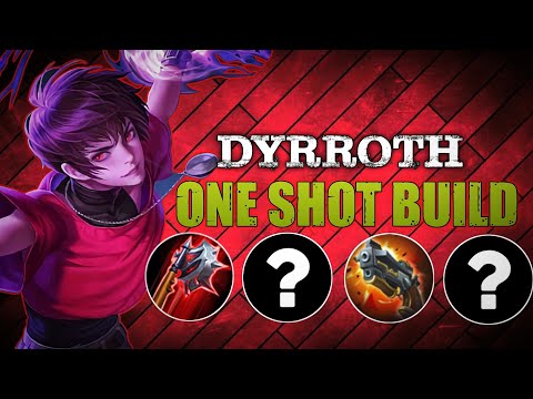 I'M BACK! DYRROTH ONE SHOT BUILD ARE HERE| TOP GLOBAL DYRROTH! 🔥
