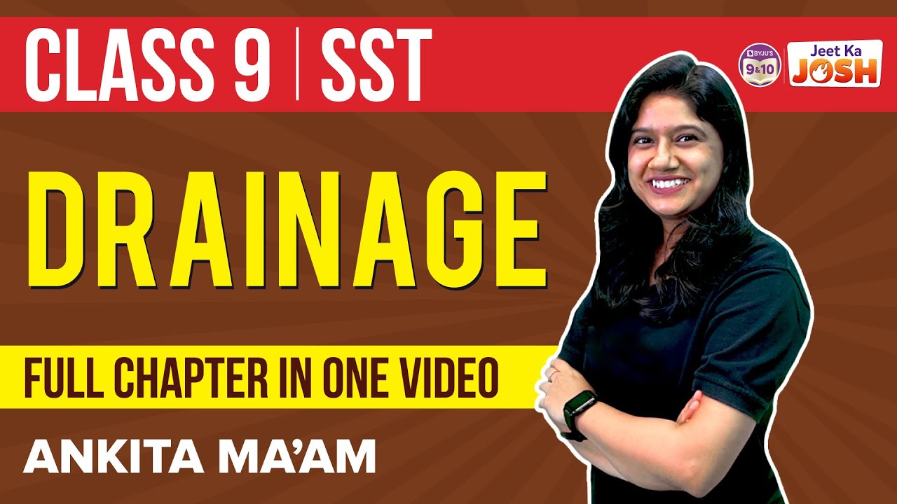 Drainage in One-Shot Class 9 Social Science (Geography) Chapter-3 | CBSE Class 9 Exams | BYJU'S