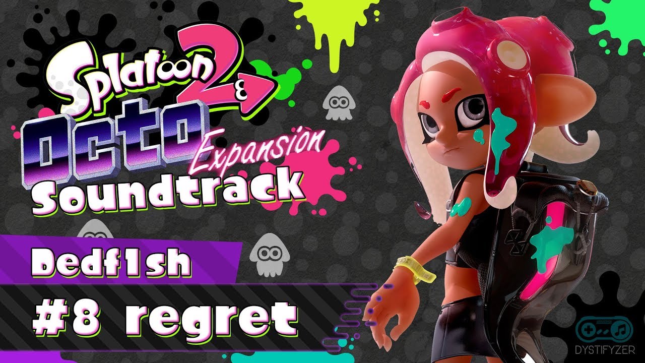 <h1 class=title>#8 regret (Dedf1sh) (8-Ball Stage) [Octo Expansion] - Splatoon 2 Soundtrack</h1>