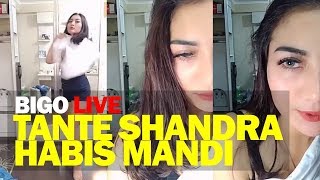 Download lagu Cantiknya Tante Shandra Habis Mandi Bigo Live mp3