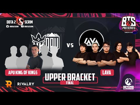 APU King of Kings vs Lava - BTS Pro Series 10 Americas - Phase 1 - B03