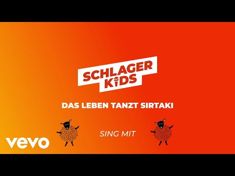 Schlagerkids - Das Leben tanzt Sirtaki (Sing mit uns)