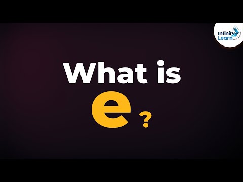 Logarithms - What is e? | Euler's Number Explained | Infinity Learn NEET