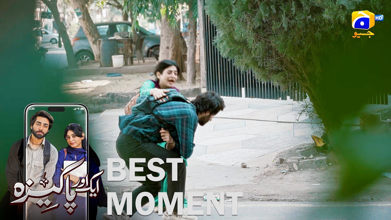 Aik Aur Pakeezah Episode 21 | 𝐁𝐞𝐬𝐭 𝐌𝐨𝐦𝐞𝐧𝐭 𝟎𝟑 | Sehar Khan - Nameer Khan | Har Pal Geo