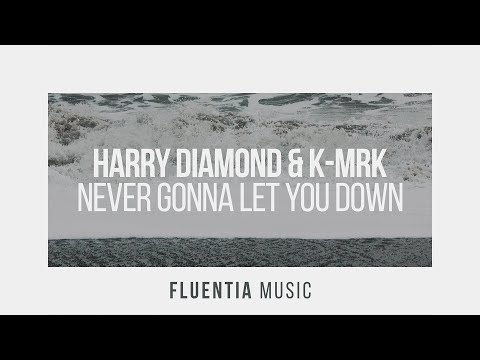 Premiere: Harry Diamond & K-MRK - Never Gonna Let You Down