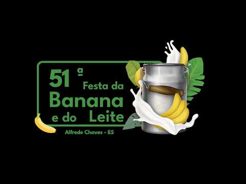 51ª FESTA DA BANANA E DO LEITE DE ALFREDO CHAVES SÁBADO