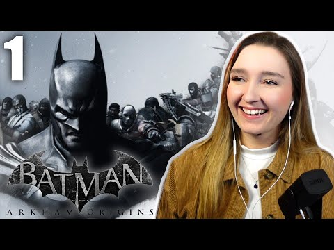 My FIRST Time Playing Batman Arkham Origins! | Playthrough Part 1