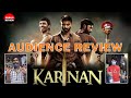 Karnan Movie Public Review Dhanush​ Mari Selvaraj Karnan Movie Review Day 3