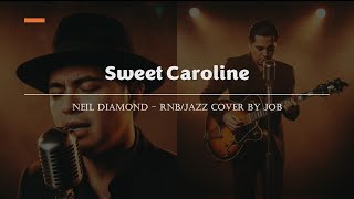 Download lagu Sweet Caroline - Neil Diamond - Male RNB/Jazz Cover (Lyric Video) mp3