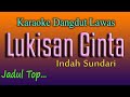 LUKISAN CINTA KARAOKE DANGDUT LAWAS INDAH SUNDARI