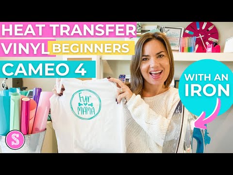 Silhouette Cameo 4 Heat Transfer Vinyl for Beginners: Start to Finish