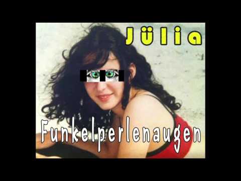 Jülia (feat. Egon Hamlet) - Funkelperlenaugen (PUR)