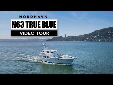 Nordhavn 63 TRUE BLUE video tour